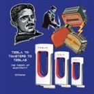 Ed Kramer, Margaret Henkel - TESLA TO TOASTERS TO TESLAS ~ THE THEORY OF ELECTRICITY