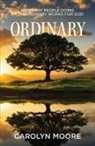 Carolyn Moore - Ordinary