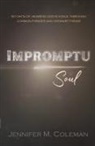 Jennifer M. Coleman - Impromptu Soul
