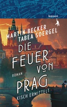 Martin Becker, Tabea Soergel - Die Feuer von Prag