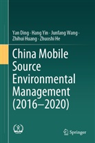 Yan Ding, Zhuoshi He, Zhihui Huang, Junfang Wang, Junfang et al Wang, Hang Yin - China Mobile Source Environmental Management (2016-2020)