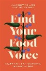 Julie Duffy Dillon, Julie Duffy Dillon, Julie Duffy Dillon - Find Your Food Voice