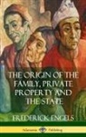 Frederick Engels, Ernest Untermann - The Origin of the Family, Private Property and the State (Hardcover)