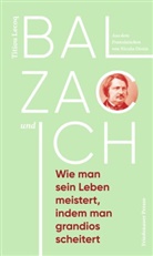 Titiou Lecoq, Nicola Denis - Balzac und ich