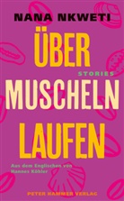 Nana Nkweti, Hannes Köhler - Über Muscheln laufen