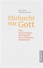 Thomas Gottfried, Klaus Zierer - Ehrfurcht vor Gott