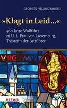 Georges Hellinghausen - "Klagt in Leid ..."