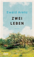 Ewald Arenz - Zwei Leben