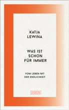 Katja Lewina - Was ist schon für immer