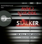 Arno Strobel, Sascha Rotermund - Stalker - Er will dein Leben., 1 Audio-CD, 1 MP3 (Hörbuch)