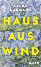 Laura Naumann - Haus aus Wind