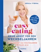 Ursula Vybiral - easy eating - Keine Angst vor den Wechseljahren