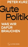 Peter Kurz - Gute Politik