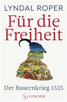 Lyndal Roper - Für die Freiheit