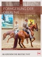 Bent Branderup, Bent Branderup (Hrsg ), Bent Branderup (Hrsg.) - Formgebung der Oberlinie in der Akademischen Reitkunst (BAND 8)