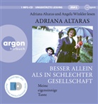 Adriana Altaras, Adriana Altaras, Angela Winkler - Besser allein als in schlechter Gesellschaft (Audio book)