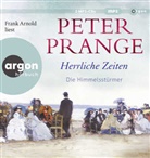 Peter Prange, Frank Arnold - Herrliche Zeiten - Die Himmelsstürmer, 2 Audio-CD, 2 MP3 (Audio book)