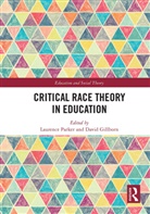 David Gillborn, Gillborn David, Laurence Parker, Parker Laurence - Critical Race Theory in Education