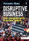 Alexander Manu, Manu Alexander - Disruptive Business