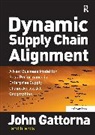 John Gattorna, Gattorna John - Dynamic Supply Chain Alignment