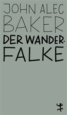 John Alec Baker, Andreas Jandl, Frank Sievers - Der Wanderfalke