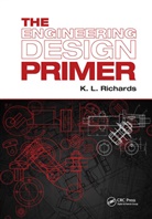 K. L. Richards, K. L. (Consulting Engineer Richards, Richards K. L. - Engineering Design Primer