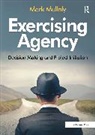Mark Mullaly - Exercising Agency
