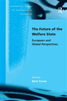 Bent Greve - The Future of the Welfare State