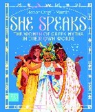 Honor Cargill-Martin, Camelia Pham - She Speaks: The Women of Greek Myths in Their Own Words