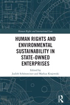 Judith (Faculty of Law Schonsteiner, Markus Krajewski, Krajewski Markus, Judith Schönsteiner - Human Rights and Environmental Sustainability in State Owned
