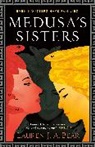Lauren J A Bear, Lauren J. A. Bear - Medusa's Sisters