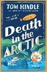 Tom Hindle - Death in the Arctic