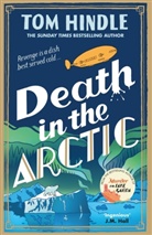 Tom Hindle - Death in the Arctic