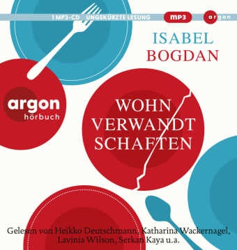Isabel Bogdan, Gabriele Blum, Isabel Bogdan, Heikko Deutschmann, Marian Funk, … - Wohnverwandtschaften, 1 Audio-CD, 1 MP3 Roman