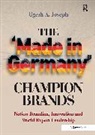 Ugesh A. Joseph, Joseph Ugesh A. - The 'Made in Germany' Champion Brands