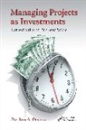 Stephen A. Devaux, Devaux Stephen A. - Managing Projects As Investments