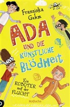 Franziska Gehm, Stefanie Jeschke - Ada und die Künstliche Blödheit - Ein Roboter auf der Flucht
