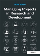 Ron Basu, Basu Ron - Managing Projects in Research and Development