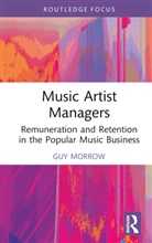 Guy Morrow, Morrow Guy - Music Artist Managers