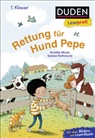 Annette Moser, Sabine Rothmund - Duden Leseprofi – Rettung für Hund Pepe, 1. Klasse