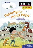 Annette Moser, Sabine Rothmund - Duden Leseprofi - Rettung für Hund Pepe, 1. Klasse