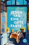 Lucie Beaumont - Jeden Tag eine gute Tarte