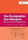 Jo-Anne Bichard, Bichard Jo-Anne, Jeremy Myerson, Myerson Jeremy - New Demographics New Workspace