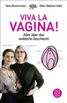 Nina Brochmann, Ellen Støkken Dahl, Hanne Sigbjørnsen - Viva la Vagina!