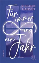 Stefanie Hansen - Für immer und ein Jahr