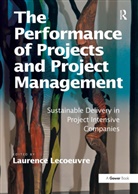 Laurence Lecoeuvre, Lecoeuvre Laurence - The Performance of Projects and Project Management