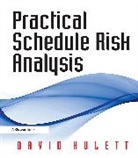 David Hulett, Hulett David - Practical Schedule Risk Analysis