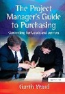Garth Ward, Ward Garth - The Project Manager's Guide to Purchasing