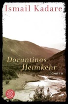 Ismail Kadare - Doruntinas Heimkehr