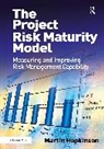 Martin Hopkinson, Hopkinson Martin - The Project Risk Maturity Model